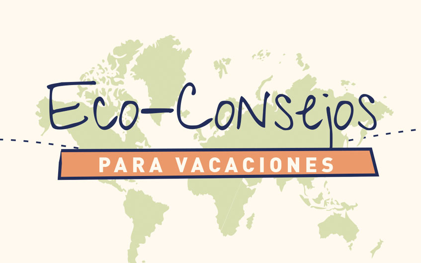 Eco-consejos para vacaciones